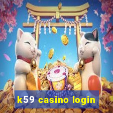 k59 casino login